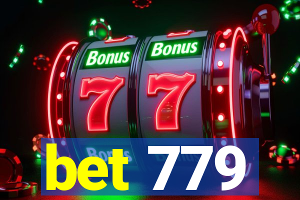 bet 779